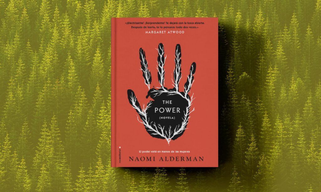 Portada El Poder (The Power) de Naomi Alderman - distopía de poder femenino