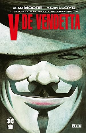 Portada del libro V de Vendetta de Alan Moore y David Lloyd, novela gráfica distópica sobre el anarquismo y el fascismo