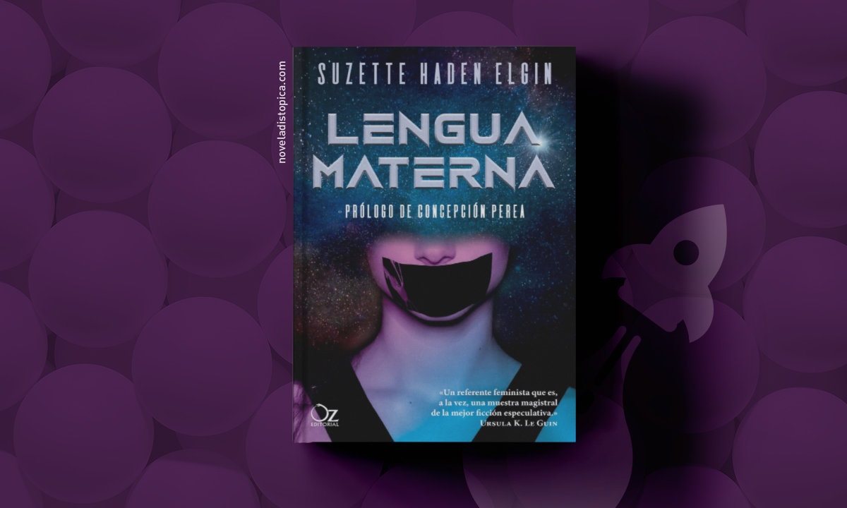 Lengua Materna de Suzette Haden Elgin libro distopico novela linguistica