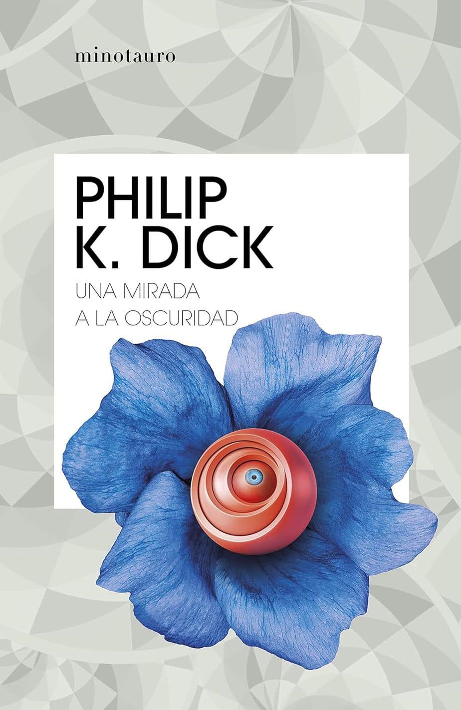 una-mirada-a-la-oscuridad-philip-k-dick