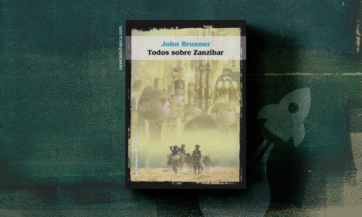 Portada del libro "Todos sobre Zanzibar" de John Brunner