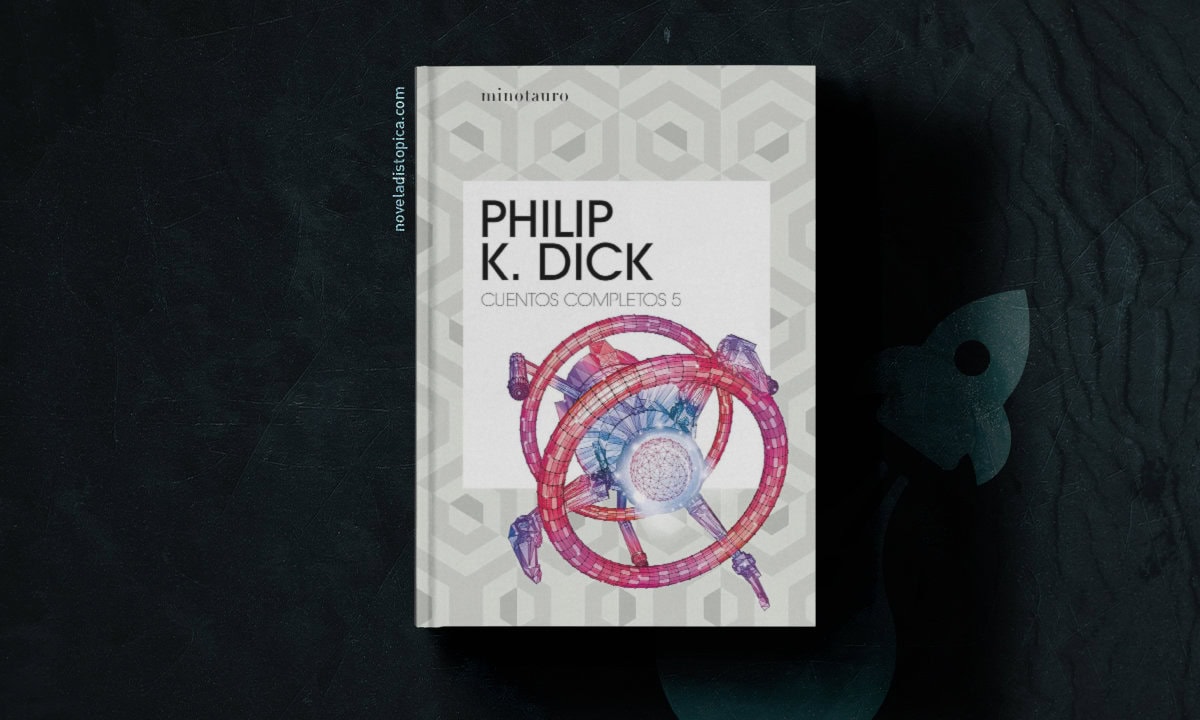 Portada del libro cuentos completos en el que se recoge La Fe de Nuestros Padres de Philip K. Dick