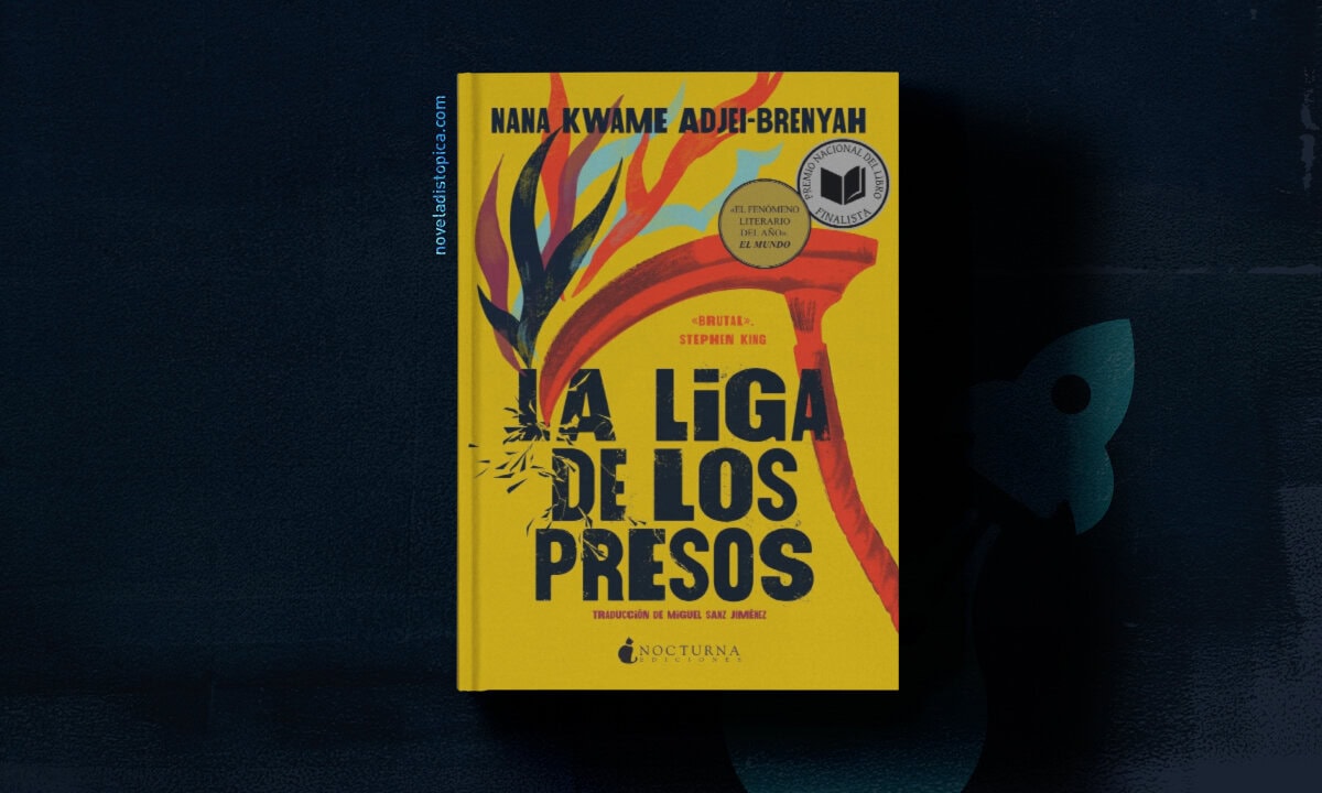 La liga de los presos distopia de Nana Kwame Adjei-Brenyah novela portada libro