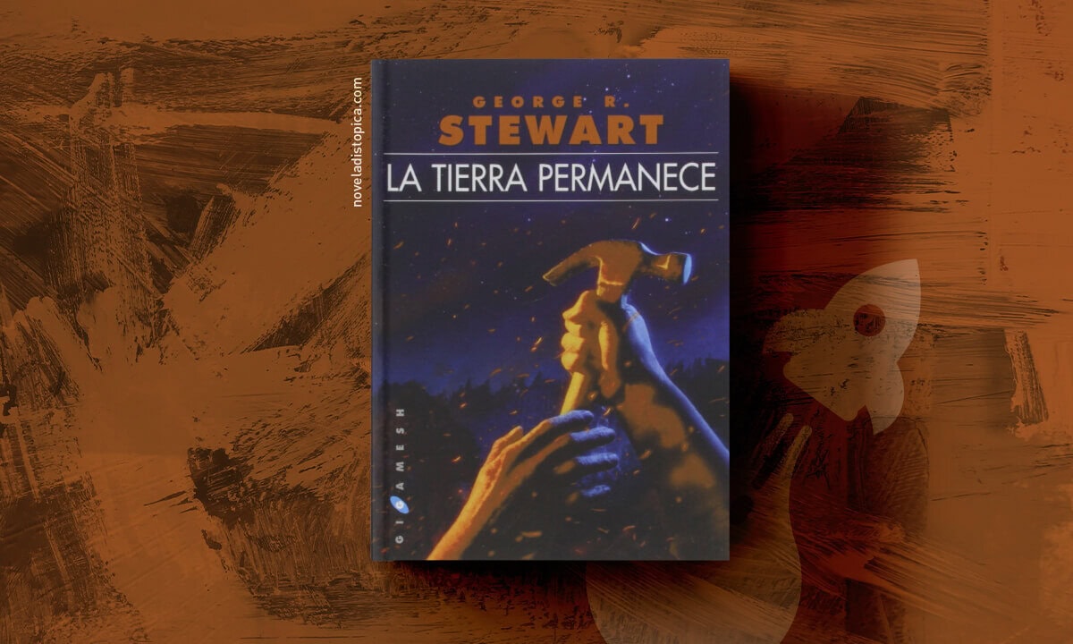 Portada del libro La tierra permanece de George R. Stewart, novela post-apocalíptica clásica sobre la supervivencia y el regreso de la naturaleza.