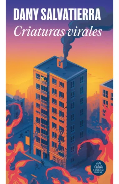 Portada de Criaturas virales de Dany Salvatierra (Random House)